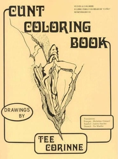 Cunt Coloring Book -- Tee Corinne, Paperback