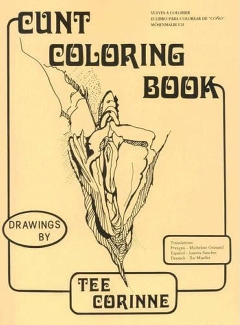 Cunt Coloring Book by Corinne, Tee