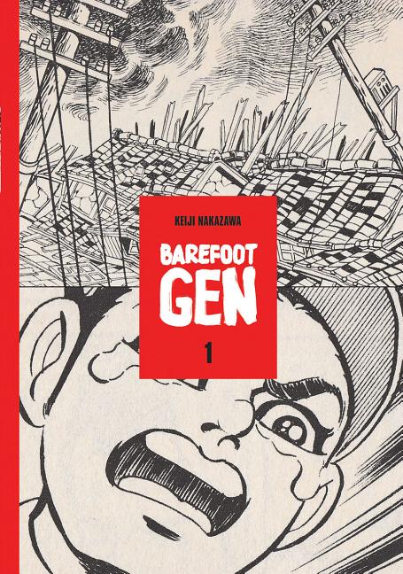 Barefoot Gen Volume 1: A Cartoon Story of Hiroshima -- Keiji Nakazawa, Paperback