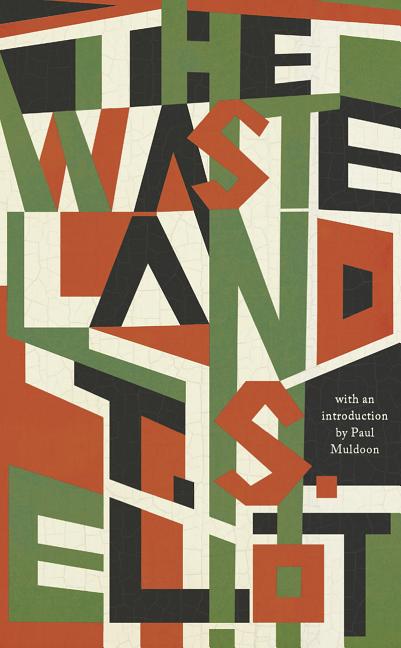 The Waste Land -- T. S. Eliot, Hardcover