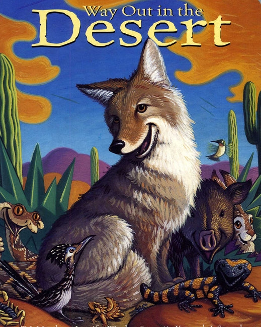 Way Out in the Desert -- T. J. Marsh, Board Book