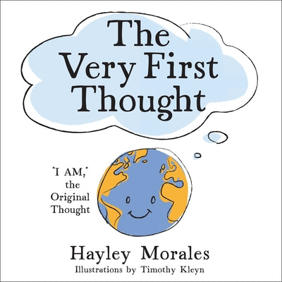 The Very First Thought -- Hayley Morales, Hardcover