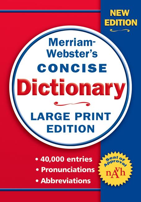 Merriam-Webster's Concise Dictionary: Large Print Edition -- Merriam-Webster, Paperback