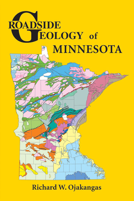 Roadside Geology of Minnesota -- Richard W. Ojakangas, Paperback