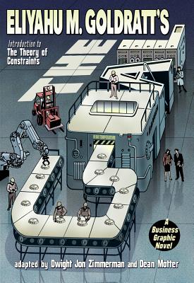 The Goal: A Business Graphic Novel -- Eliyahu M. Goldratt, Paperback