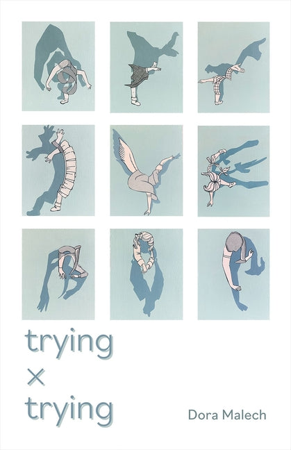 Trying X Trying by Malech, Dora