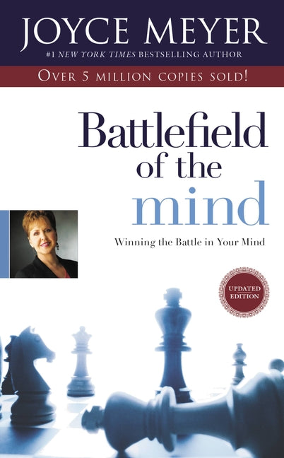 Battlefield of the Mind: Winning the Battle in Your Mind -- Joyce Meyer, Hardcover