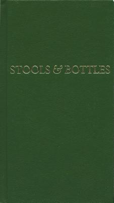 Stools and Bottles: A Study of Character Defects - 31 Daily Meditations by Anonymous