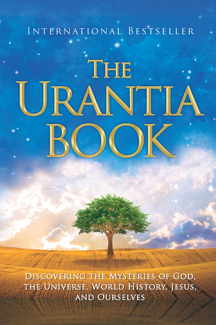 The Urantia Book: Discovering the Mysteries of God, the Universe, World History, Jesus, and Ourselves -- Urantia Foundation, Paperback