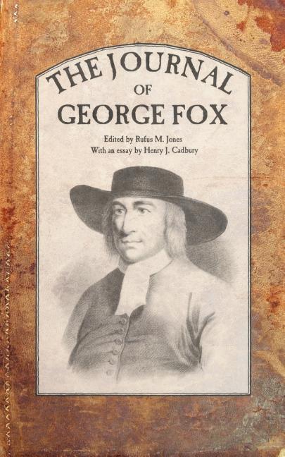 The Journal of George Fox -- George Fox, Paperback