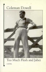 Too Much Flesh and Jabez by Dowell, Coleman