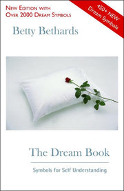 The Dream Book: Symbols for Self Understanding by Bethards, Betty