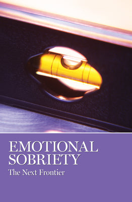 Emotional Sobriety: The Next Frontier -- Aa Grapevine, Paperback