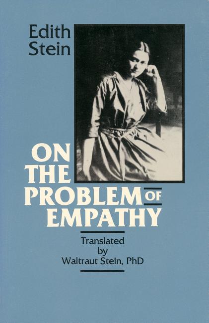 On the Problem of Empathy -- Waltraut Stein, Paperback