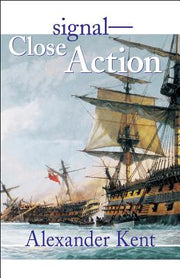 Signal-Close Action! by Kent, Alexander
