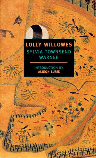 Lolly Willowes: Or the Loving Huntsman -- Sylvia Townsend Warner, Paperback