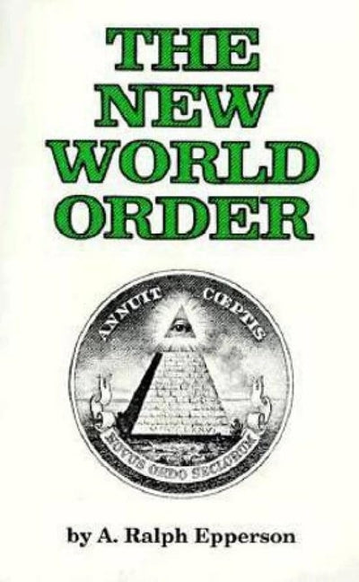 New World Order -- Ralph Epperson, Paperback