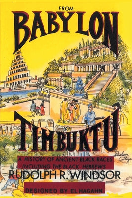 From Babylon to Timbuktu -- Rudolph R. Windsor, Paperback