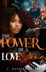 The Power of a Love Song by Williams, T. Wendy