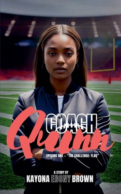 Coach Quinn by Brown, Kayona Ebony