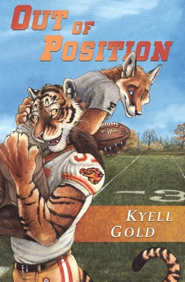 Out of Position -- Kyell Gold, Paperback