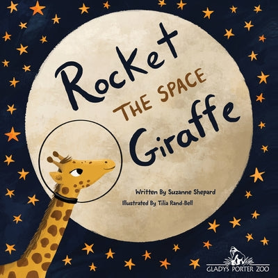 Rocket the Space Giraffe by Shepard, Suzanne