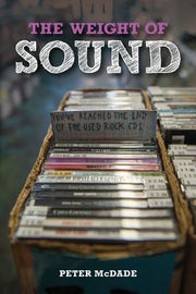 The Weight of Sound by McDade, Peter