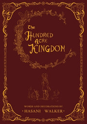 The Hundred Acre Kingdom by Walker, Hasani