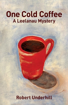 One Cold Coffee by Underhill, Robert