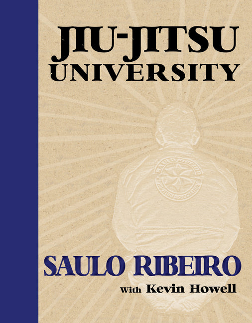 Jiu-Jitsu University -- Saulo Ribeiro, Paperback