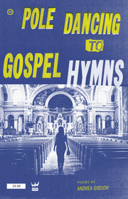 Pole Dancing To Gospel Hymns by Gibson, Andrea