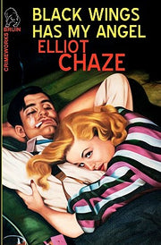 Black Wings Has My Angel by Chaze, Elliott