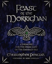 Feast of the Morrighan by Penczak, Christopher