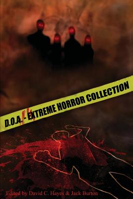 D.O.A.: Extreme Horror Anthology -- Blood Bound Books, Paperback
