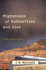 Migrations of Butterflies and Lies by Mitchell, J. M.