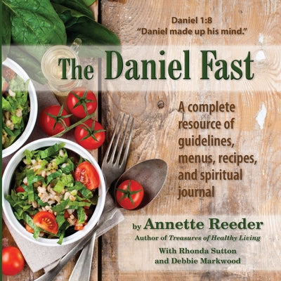 The Daniel Fast -- Annette Reeder, Paperback