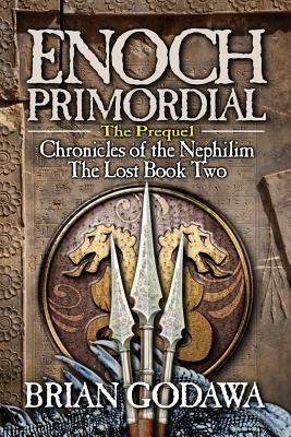 Enoch Primordial -- Brian Godawa, Paperback