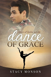 Dance of Grace by Monson, Stacy