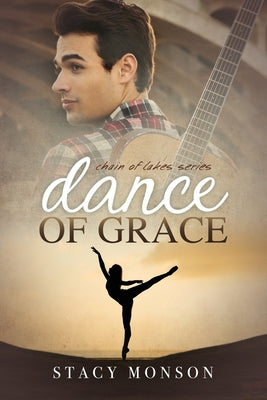 Dance of Grace by Monson, Stacy