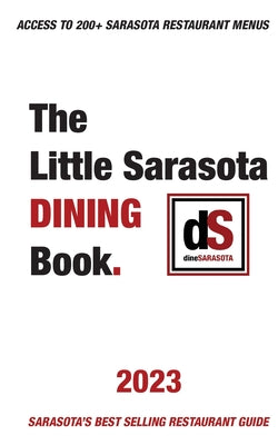 The Little Sarasota Dining Book 2023 by Dinesarasota