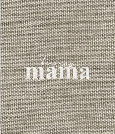 Becoming Mama -- Axel & Ash, Hardcover