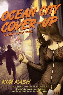 Ocean City Cover-up: A Jamie August Novel by Kash, Kim