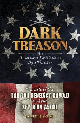 Dark Treason by Skead, Robert J.