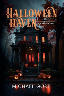 Halloween Haven -- Michael Gore, Paperback