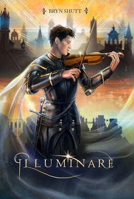 Illuminare -- Bryn Shutt, Hardcover