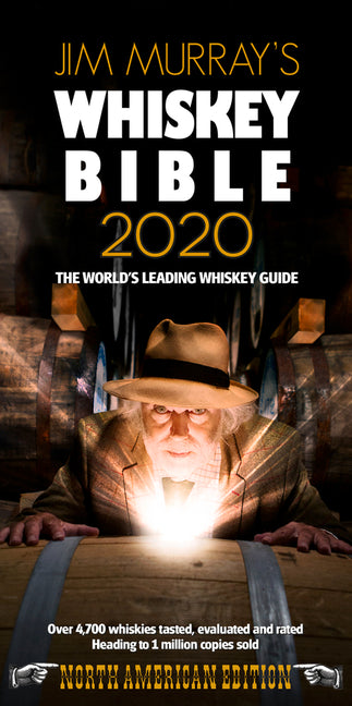 Jim Murray's Whiskey Bible 2020: North American Edition by Murray, Jim