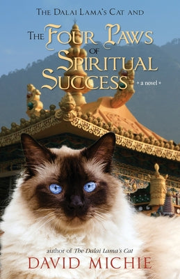 The Dalai Lama's Cat and the Four Paws of Spiritual Success -- David Michie, Paperback