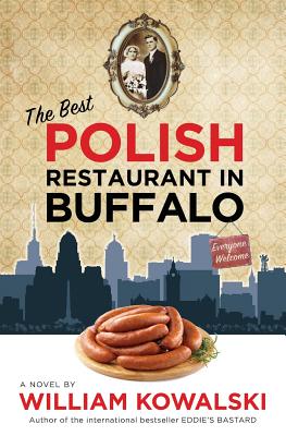 The Best Polish Restaurant in Buffalo by Kowalski, William