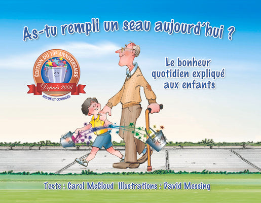 As-Tu Rempli Un Seau Aujourd'hui ?: Le Bonheur Quotidien Expliqu? Aux Enfants by McCloud, Carol