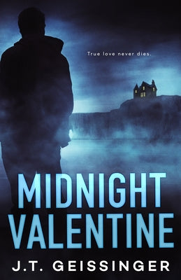 Midnight Valentine -- J. T. Geissinger, Paperback